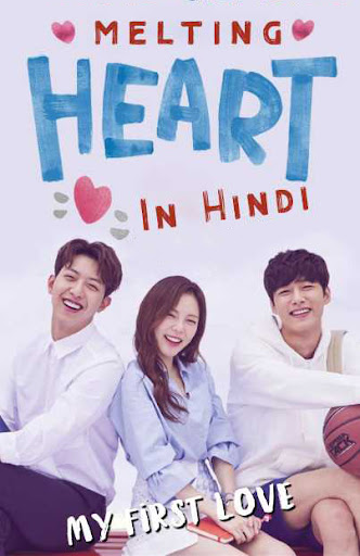 Melting Heart Season 1 Full Hindi Dubbed Download 480p 720p All Episodes [Korean Drama Series 2018]
