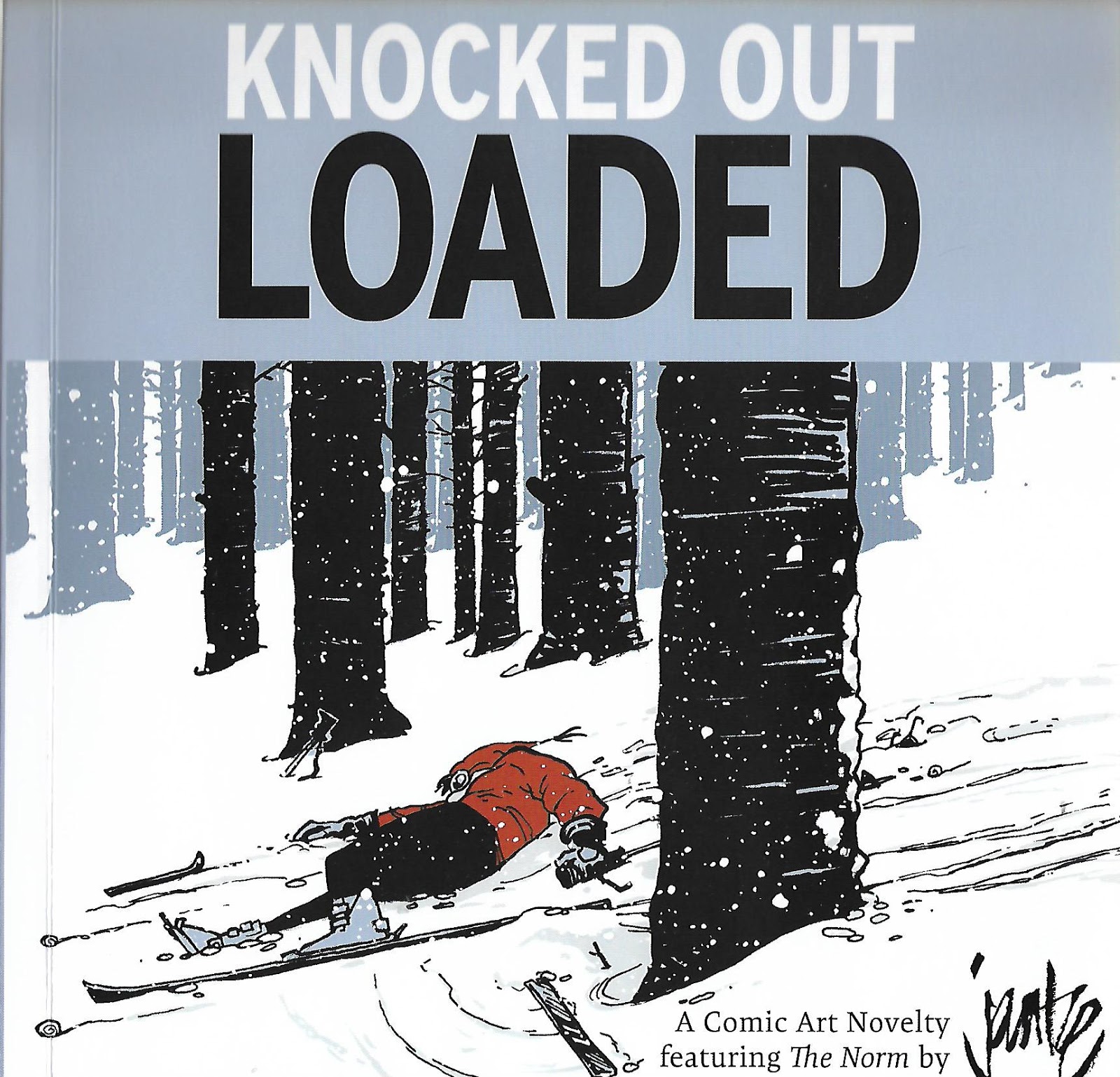 Dancing with Skeletons Knocked Out Loaded. Michael Jantze (Writer