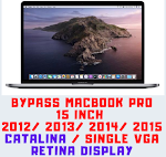 Service Bypass MacBook Pro 15 inch 2012 2013 2014 2015 Retina Display OSx Catalina / single vga