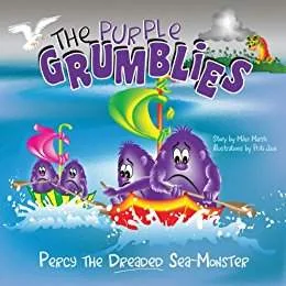 The Purple Grumblies: Percy the Dreaded Sea-Monster - a Children's Bedtime Story by Mike Marsh