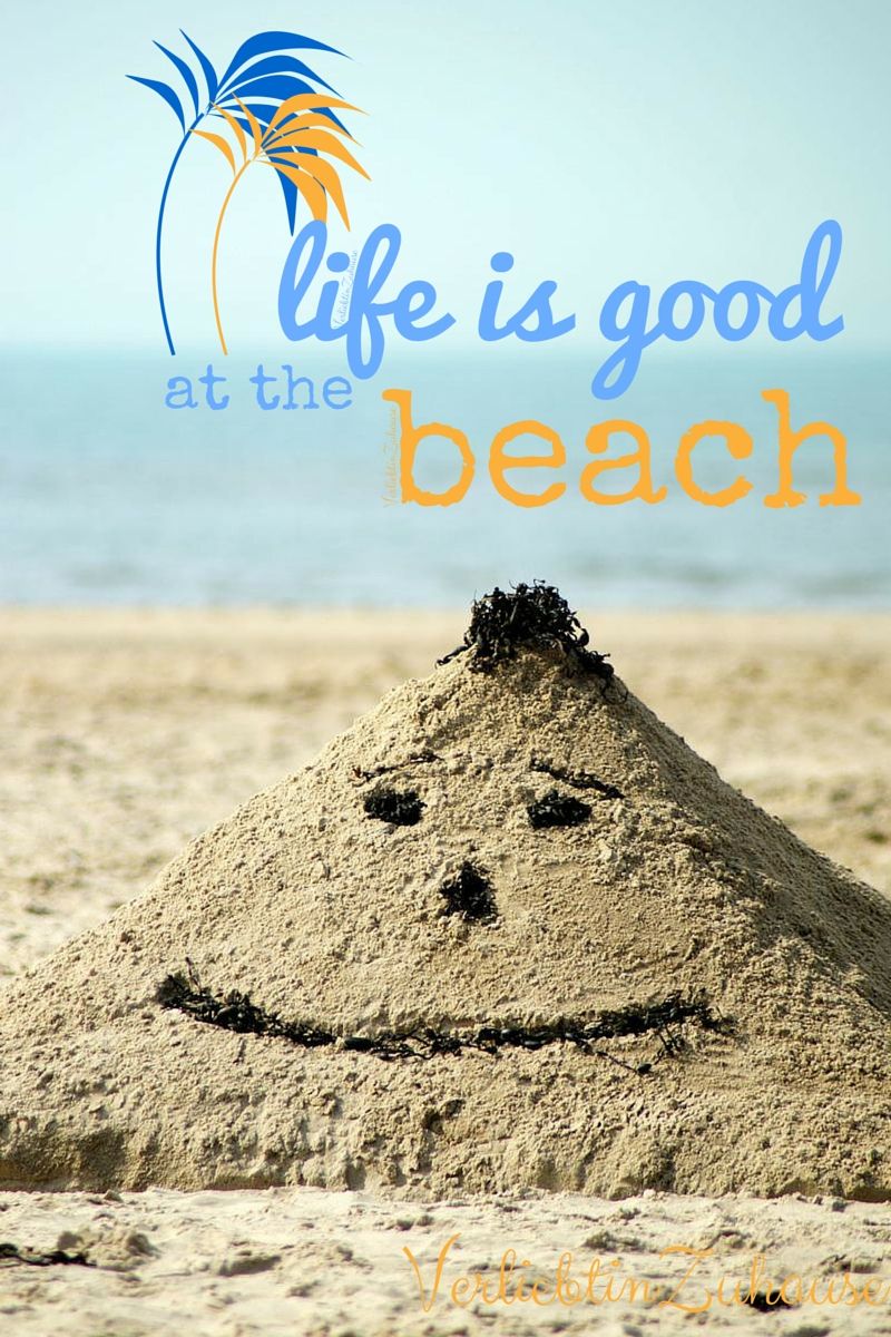 life is good at the beach