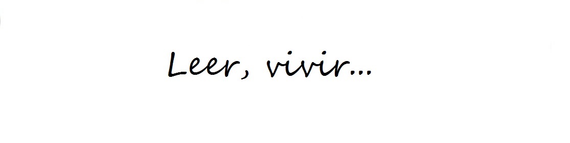              Leer, vivir...