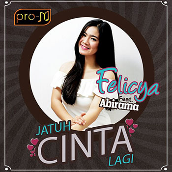 Felicya Angellista - Jatuh Cinta Lagi (feat. Abirama)
