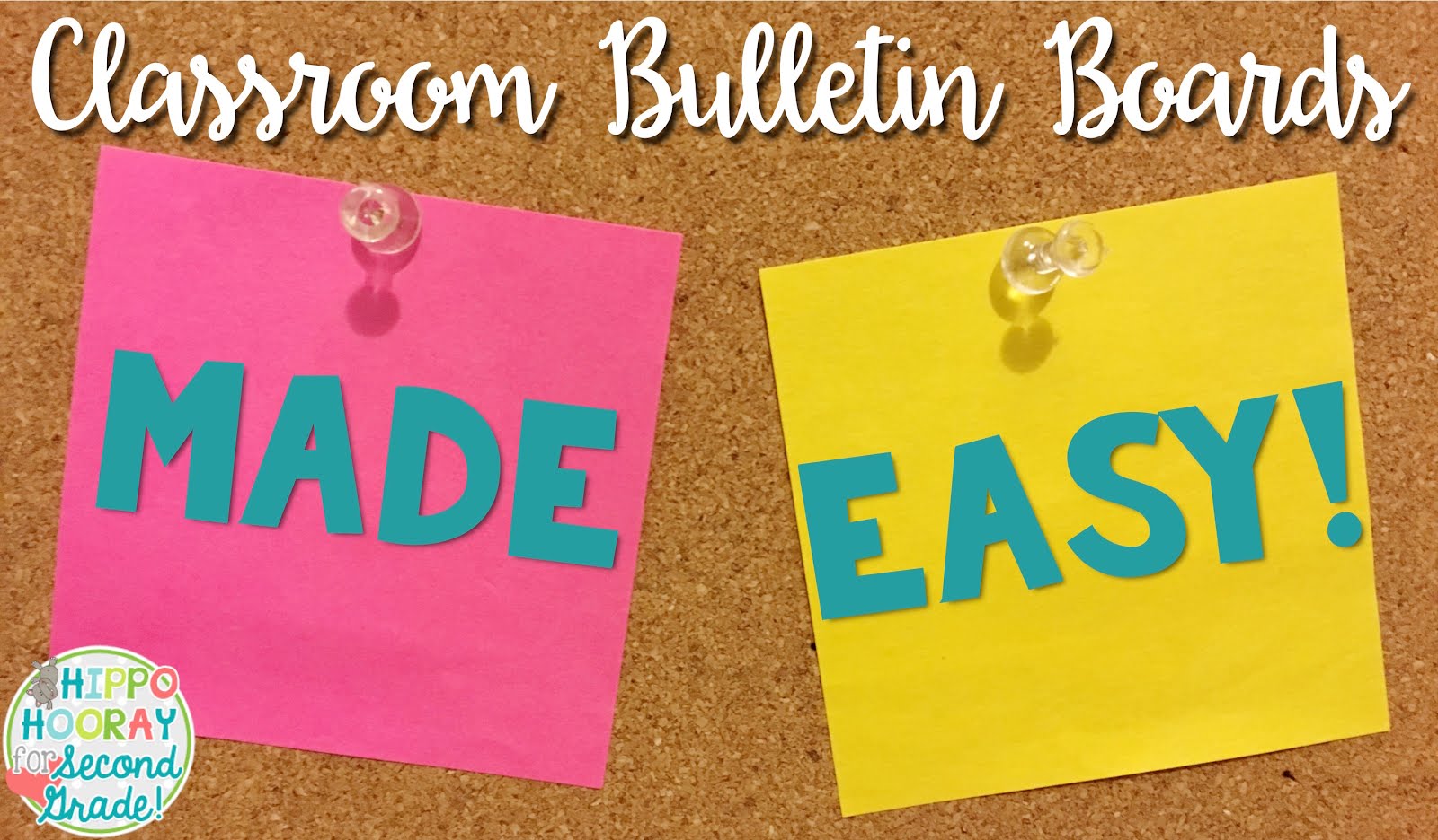 Classroom Bulletin Boards Made EASY! - Hippo Hooray for Second Grade!
