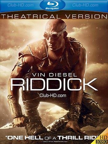 Riddick (2013) Theatrical Cut 1080p BDRip Dual Latino-Inglés [Subt. Esp] (Ciencia ficción. Acción)