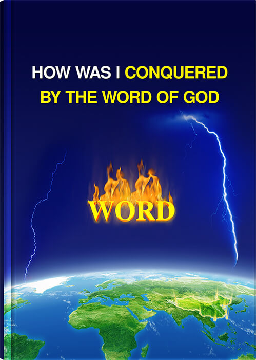 How Was I Conquered by the Word of God