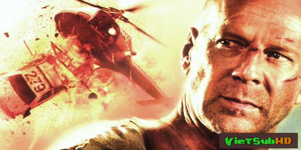 Phim Đương Đầu Với Thử Thách 4 VietSub HD | Live Free Or Die Hard 2007