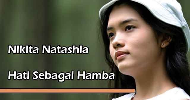Lirik Lagu Rohani Hati Sebagai Hamba By Nikita Natasha Yukampus Lirik Lagu Rohani Hati Sebagai Hamba By Nikita Natasha Yukampus