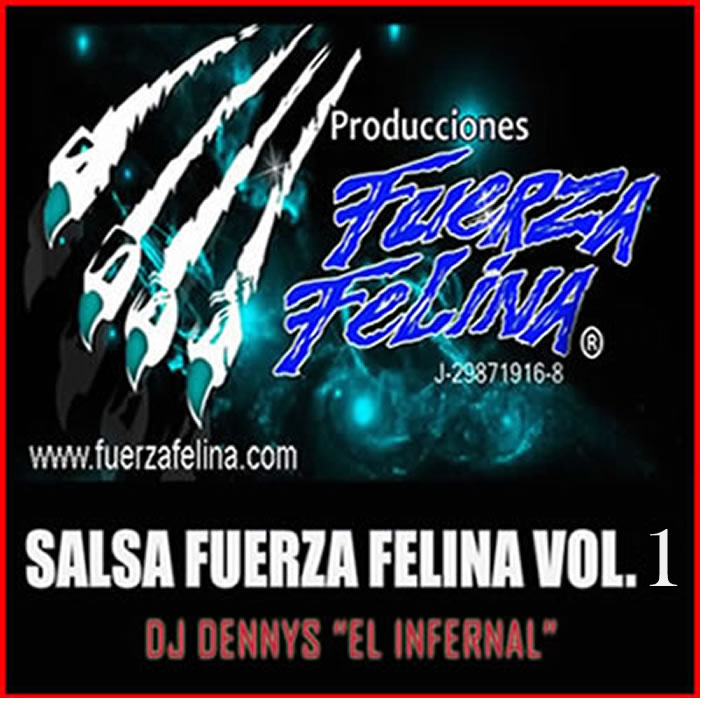 Salsa Fuerza Felina Vol 1 DJ Dennys "El Infernal" LUBLEON