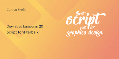 Download Kumpulan 20 Script Font Terbaik Untuk Desain Grafis