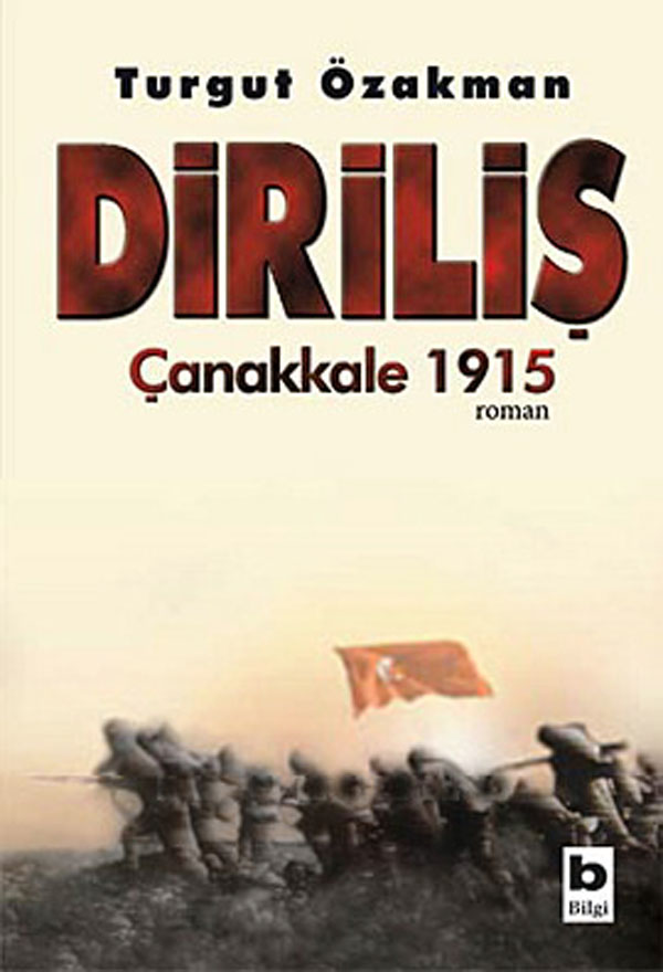 Doktrin!: DİRİLİŞ - Çanakkale 1915, Turgut Özakman