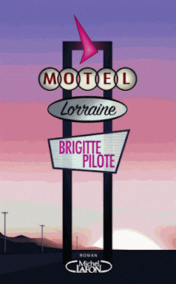 Motel Lorraine {RENTREE LITTERAIRE 2017}