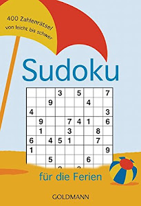 Sudoku für die Ferien: 400 Zahlenrätsel von leicht bis schwer
