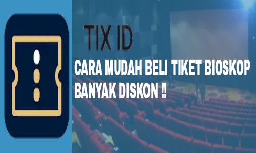 Cara Membeli Tiket Bioskop di Aplikasi TIX ID Cara Membeli Tiket Bioskop di Aplikasi TIX ID