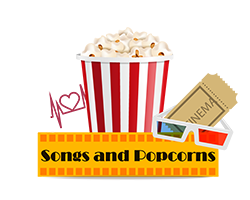 Songs and Popcorns