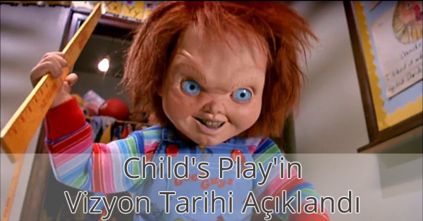 Child's Play'in Vizyon Tarihi Belli Oldu Child's Play'in Vizyon Tarihi Belli Oldu