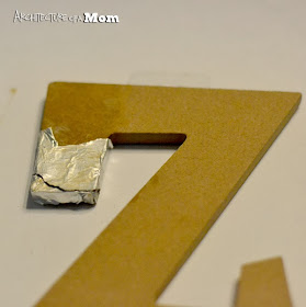 Architecture of a Mom: Faux Gold Leaf Letter with Aluminum Foil