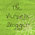 I Received the Versatile Blogger Award Twice!!