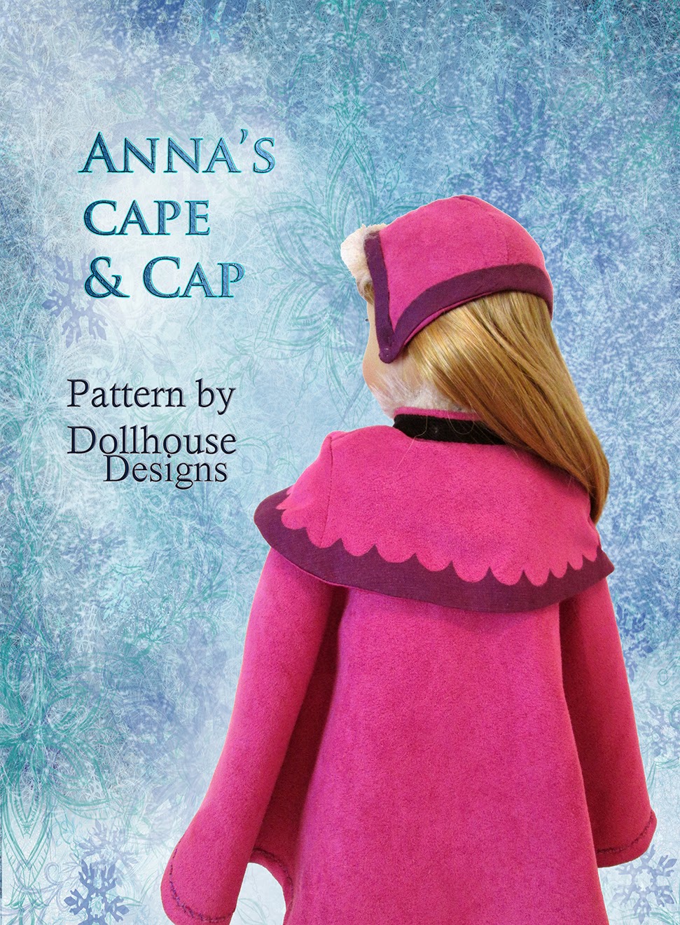 Dollhouse Designs Anna's Cape & Cape Pattern is now available!