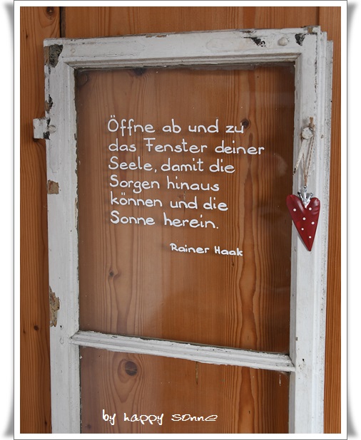 Happy Sonne Öffne ab und zu das Fenster deiner Seele&hellip;.