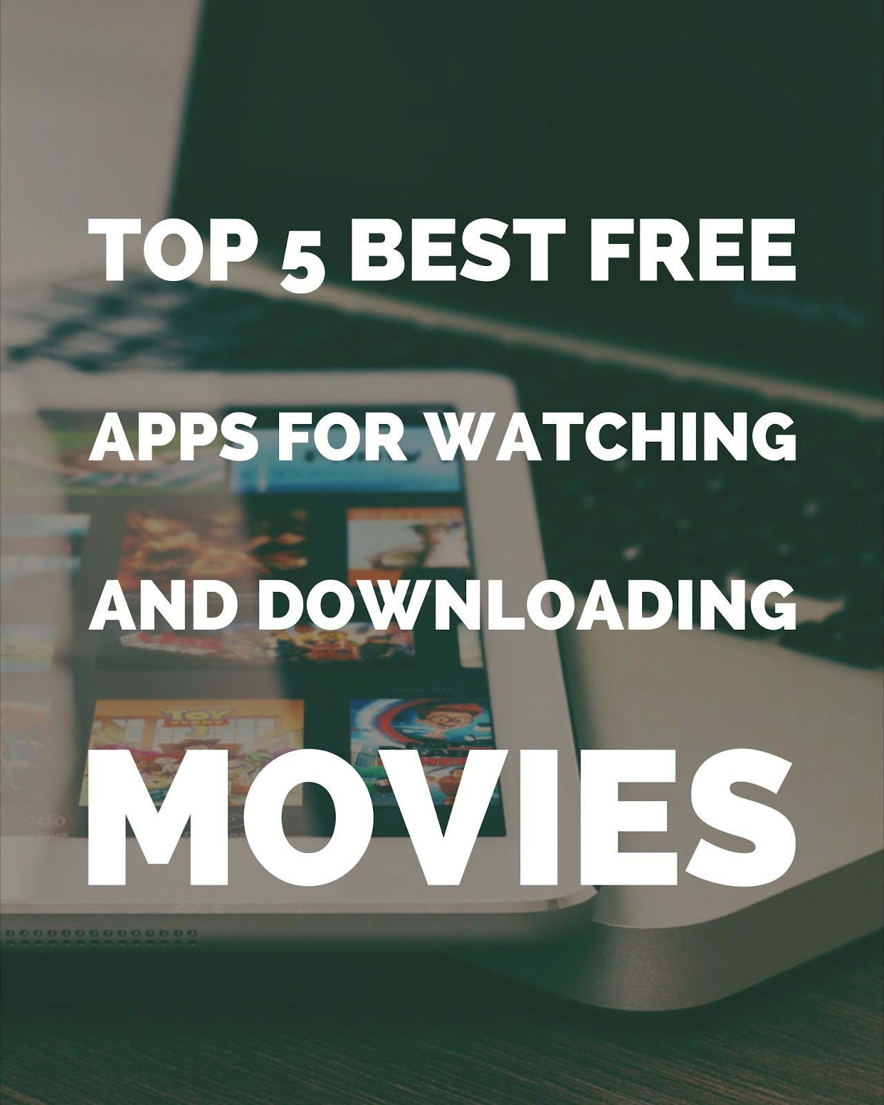 Top 5 best free apps for watching and downloading movies Glanceinfo