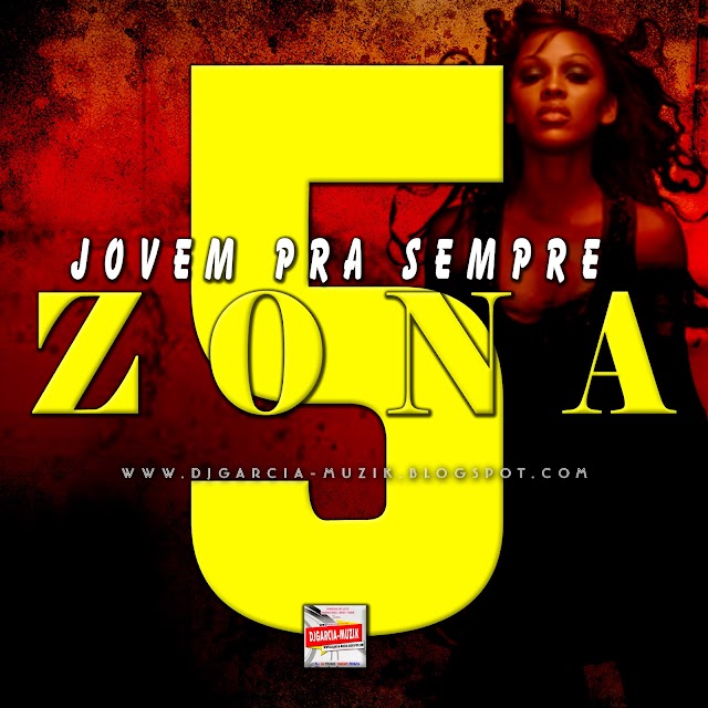 Zona 5 Ft. Rui Orlando - Jovem Pra Sempre (R&b) [Download Free]