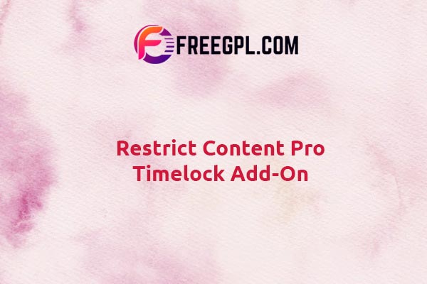 Restrict Content Pro Timelock Add-On Nulled Download Free