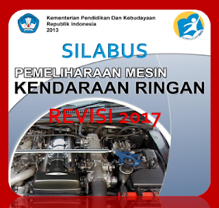 Silabus Pemeliharaan Mesin Kendaraan Ringan Kelas 11 Smk Kurikulum 2013 Revisi 2017 Smk Indonesia 1