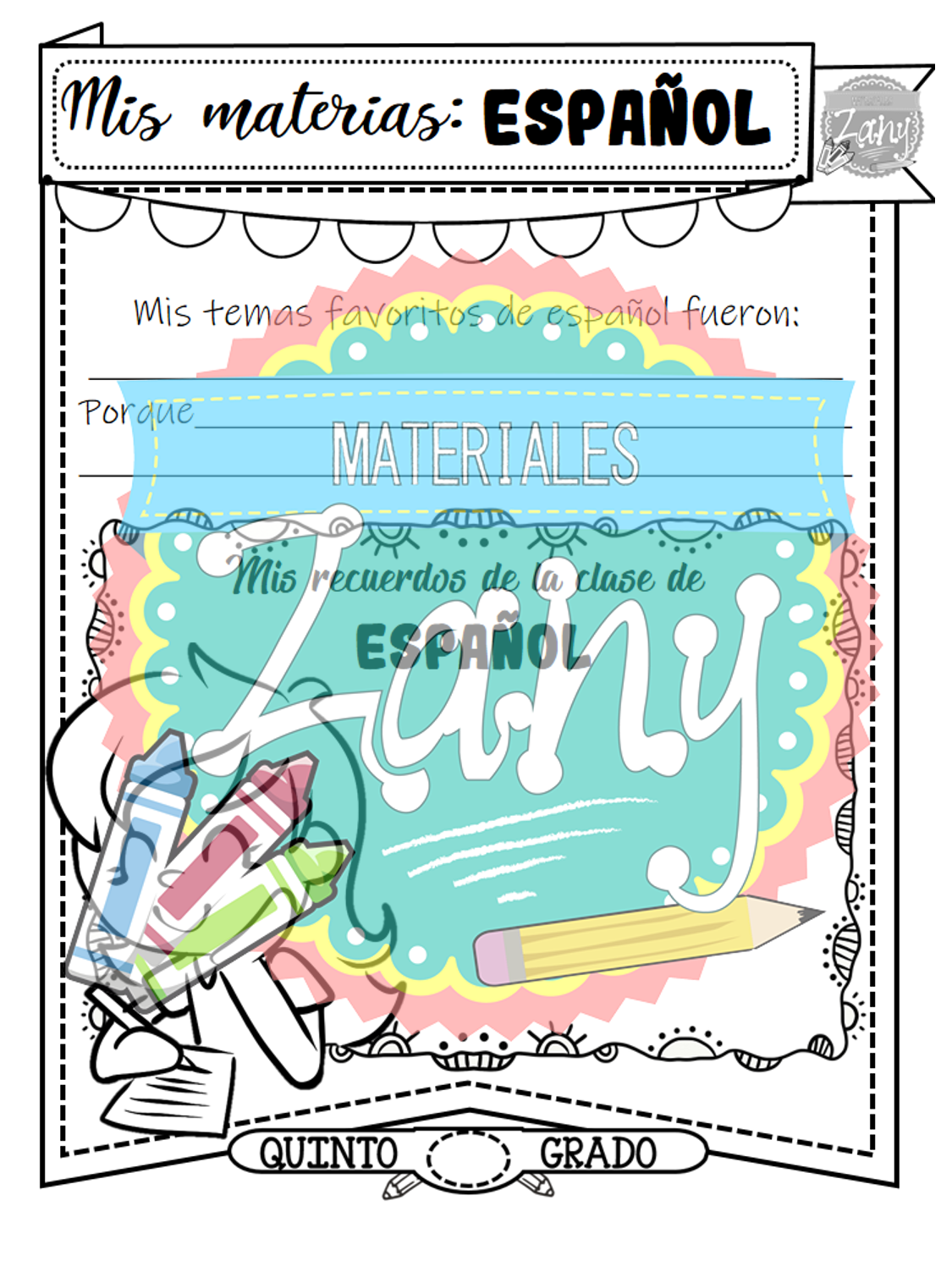 Cuadernillo de actividades de fin de ciclo Todos los grados Materiales Zany