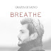 In arrivo il 25 gennaio "Breathe" di Grazia Di Salvo