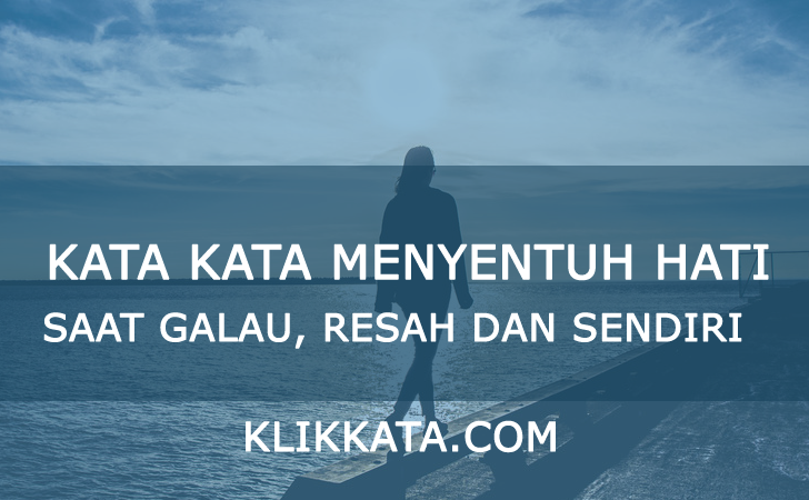 Kata Kata Sedih Hati Kumpulan Mutiara Bijak Untuk Menghadapai