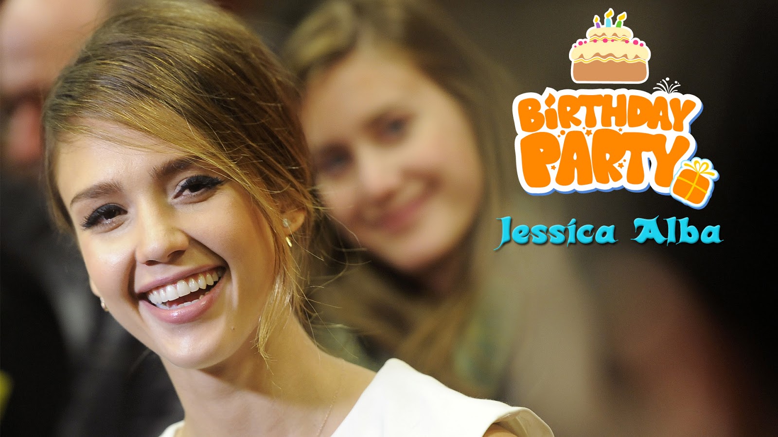 Happy Birthday to Jessica Alba - April 28