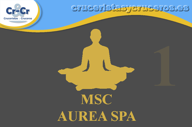► 1ª parte - Belleza, sauna y masajes en MSC Cruceros MSC-Aurea-Spa-1
