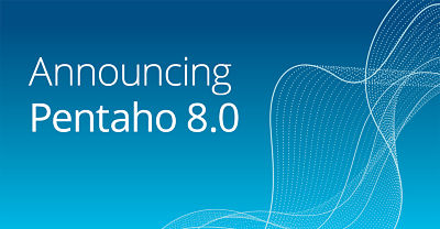 Yang Baru di Pentaho Versi 8 Pentaho 8, Pentaho Data Integration, Pentaho BI