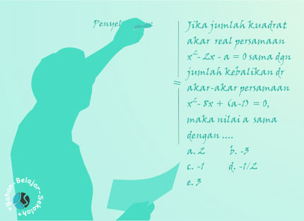 Soal Sbmptn Dan Pembahasan Persamaan Kuadrat Mata Pelajaran