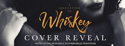 A Love Letter To Whiskey by Kandi Steiner- Cover Reveal