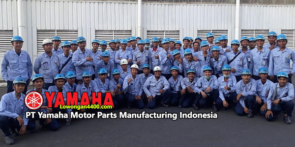 Lowongan Kerja PT. Yamaha Motor Parts Manufacturing Indonesia (PT. YPMI) Karawang