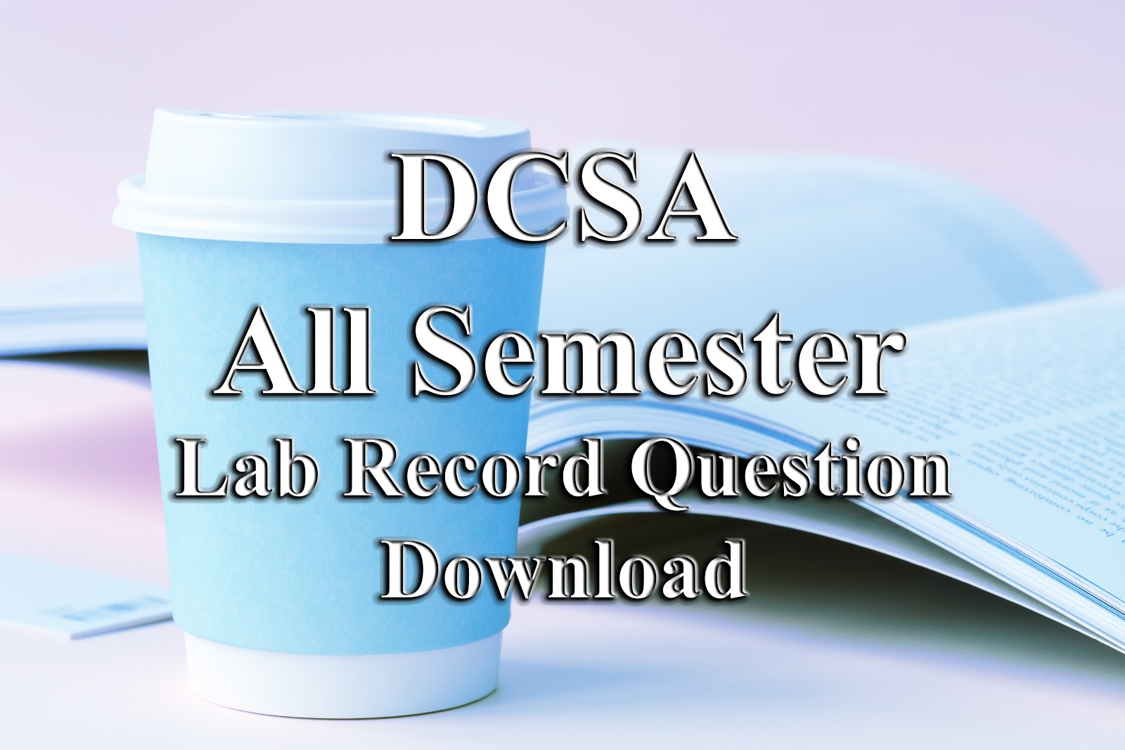 DCSA All Lab Record Question Download Diploma in Computer Science