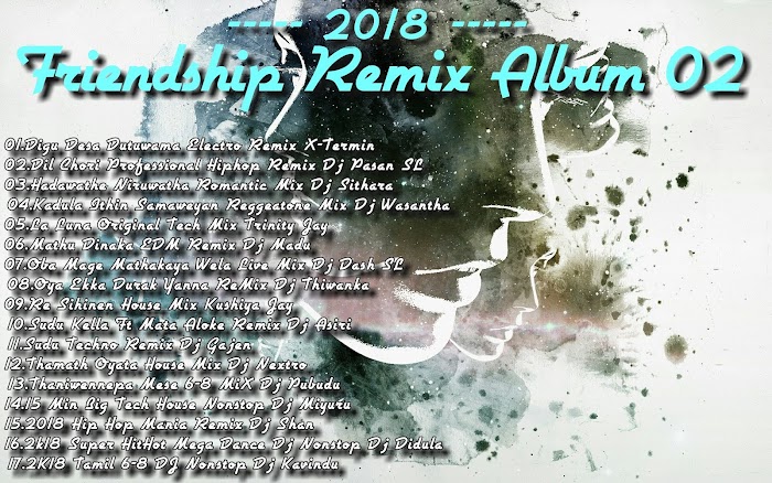 2018 DJ Asiri 2nd Friendship DJ Album