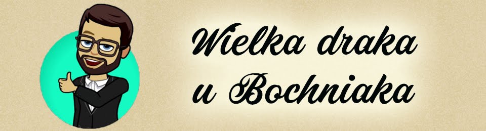 Wielka draka u Bochniaka