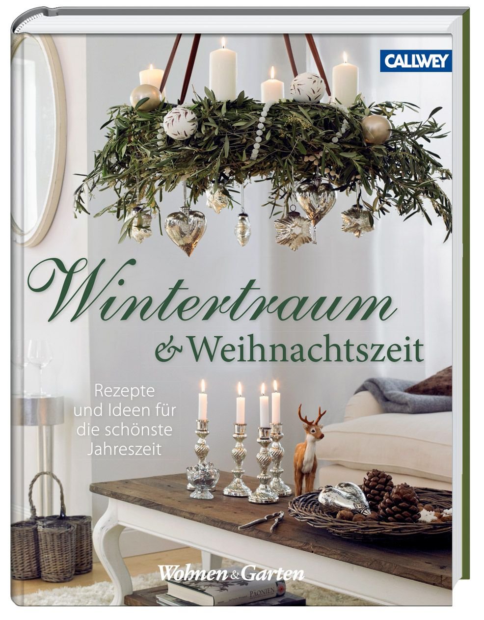 Wintertraum und Weihnachtszeit: Rezepte und Ideen