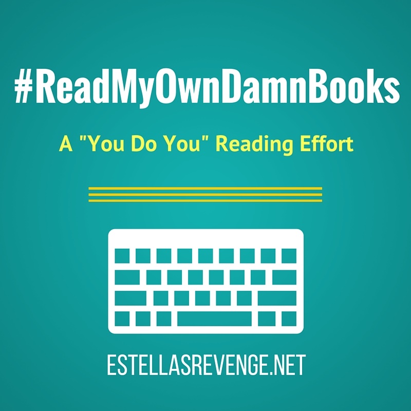 2017 #ReadMyOwnDamnBooks Reading Challenge