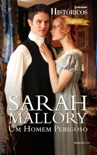 Um Homem Perigoso Harlequin Históricos - ed.123 - Sarah Mallory