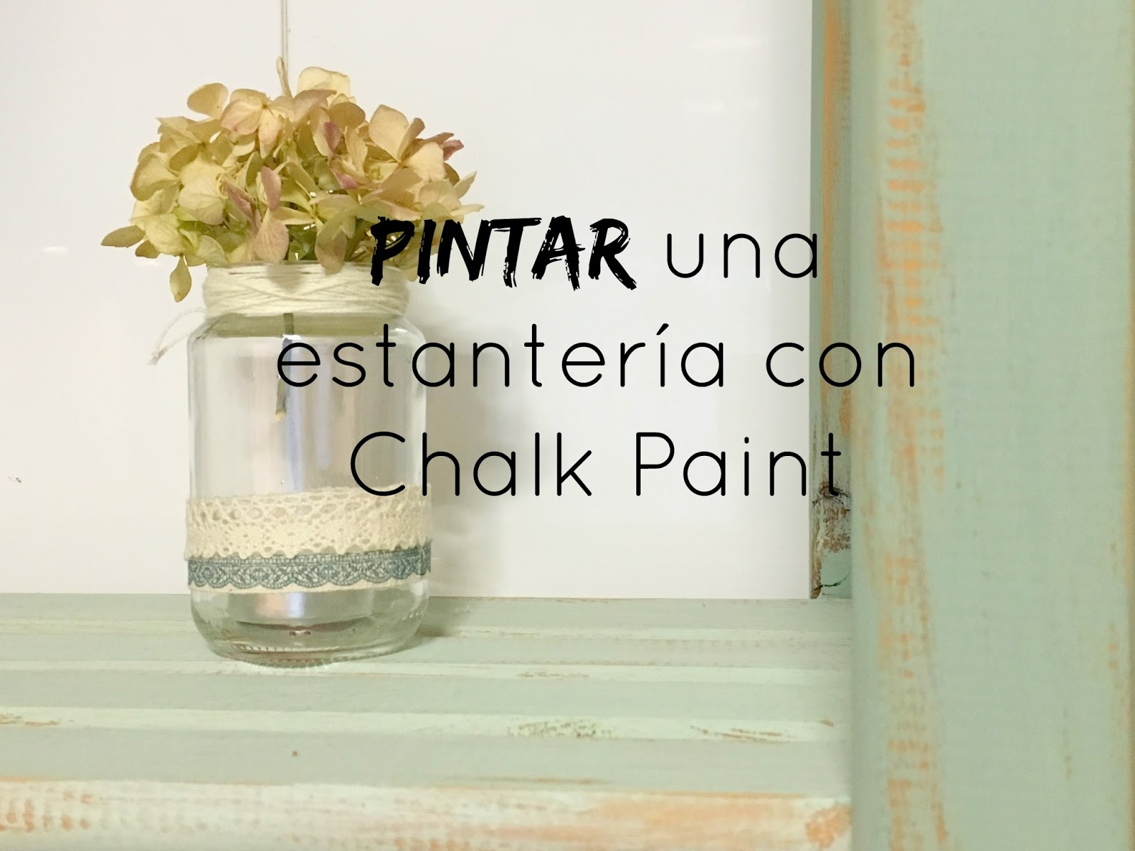Pintar una estantería con Chalk Paint Medias y tintas
