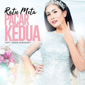 Ratu Meta - Pacar Kedua Hits Terbaik dan Populer Lagu Ratu Meta - Pacar Kedua
