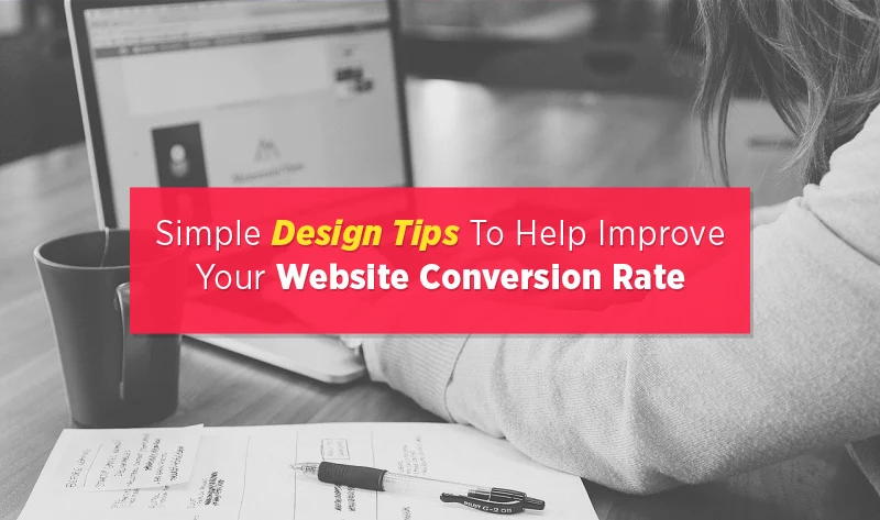 4 Design Tips To Help Improve Your Website Conversion Rate - #infographic