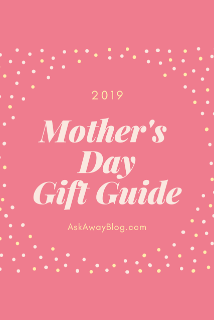 Mother's Day Gift Ideas for 2019