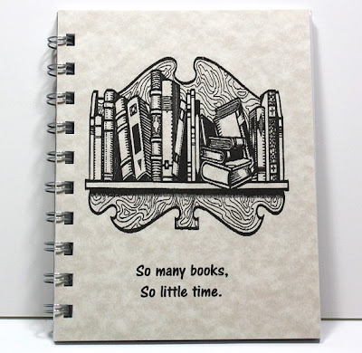 notebook, which says on the cover - so many books, so little time