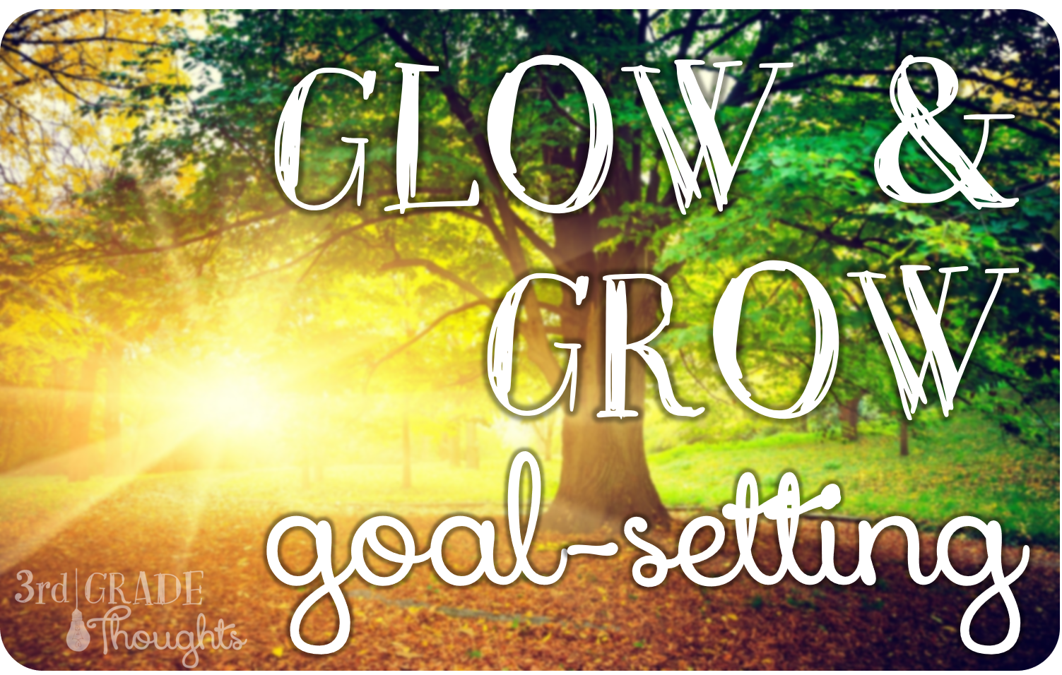 glow-and-grow-goal-setting-3rd-grade-thoughts