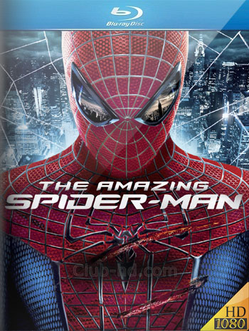 The Amazing Spider-Man (2012) 1080p BDRip Dual Latino-Inglés [Subt. Esp-Ing] (Fantástico. Acción. Romance)